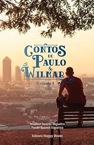Contos de Paulo e Wilmar, Volume 2 – Wilmar Soares Siqueira