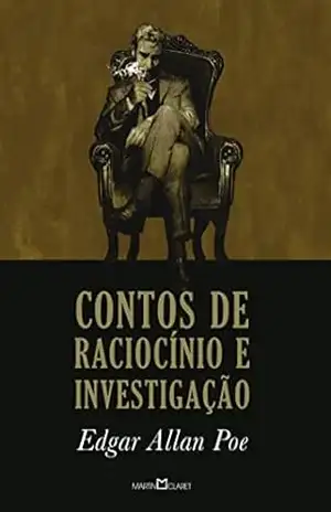 Contos de raciocínio e investigação – Edgar Allan Poe