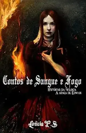 Contos de sangue e fogo – Letícia P.S.