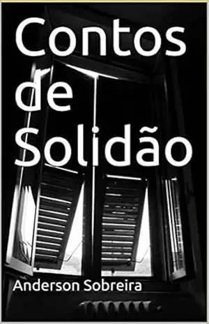 Contos de Solidão – Anderson Sobreira