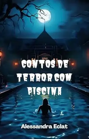 Contos de Terror com Piscina – Alessandra Eclat