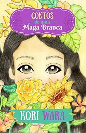 Contos de uma Maga Branca: (Portuguese Edition) - Kori Wara