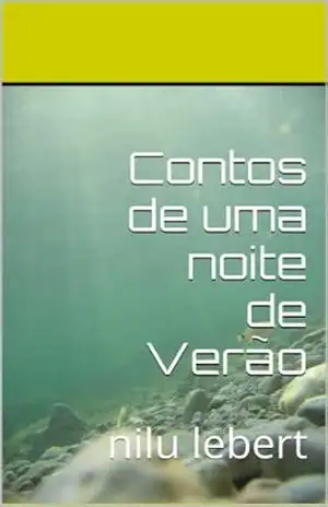Contos de uma noite de Verão: nilu lebert – Hamilton Mellão