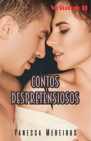 Contos Despretensiosos: Volume 2 – Vanessa Medeiros