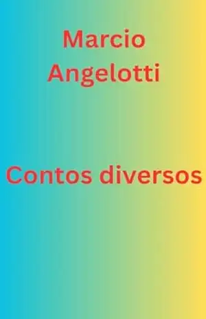 Contos diversos – Marcio Angelotti Marques