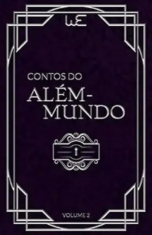 Contos do Além–mundo vol.2 - We Coletivo Editorial