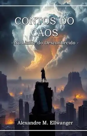 Contos Do Caos - Alexandre Miguel Ellwanger