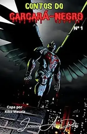 Contos do Carcará–Negro - Jeremias Alves Pires