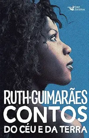 Contos do céu e da terra – Ruth Guimarães