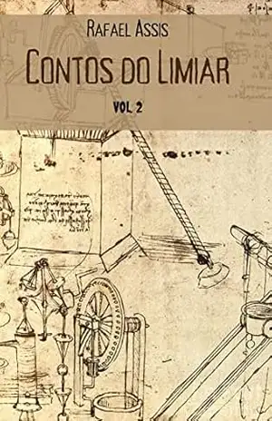 Contos do Limiar: Volume 2: Máquinas – Rafael Assis