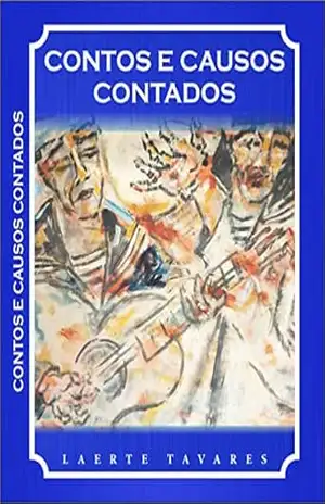 CONTOS E CAUSOS CONTADOS – Laerte Sílvio Tavares