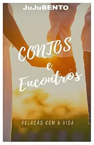 Contos e Encontros: Relação com a vida – Júlia Bento Simplicio