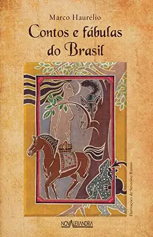 Contos e fábulas do Brasil - Marco Haurélio