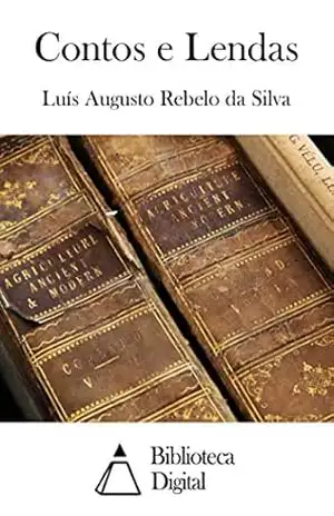 Contos e Lendas – Luís Augusto Rebelo da Silva
