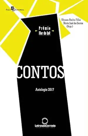 Contos e Poemas: Antologia 2017 – Ulysses Rocha Filho