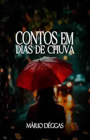 Contos em dia de chuva - Mário  Déggas