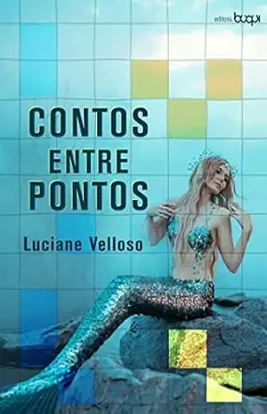 Contos entre pontos – Luciane Velloso