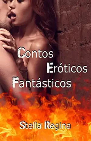 Contos Eróticos Fantásticos - Stella Regina