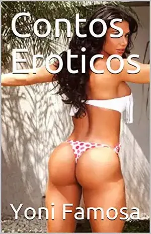 Contos Eroticos - Yoni Famosa