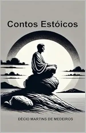 Contos Estóicos – Decio Martins de Medeiros
