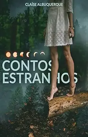 Contos Estranhos - Claíse Albuquerque