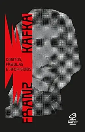 Contos, fábulas e aforismos – Franz Kafka