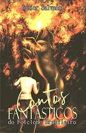 Contos Fantásticos do Folclore Brasileiro - Junior Salvador