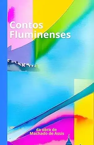 Contos Fluminenses – Machado de Assis