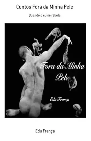 Contos Fora Da Minha Pele – Edu França