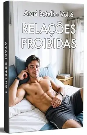 Contos Gay: Relações Proibidas (Coleção Atari Botelho) – Atari Botelho