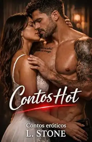 Contos hot (Eróticos demais) – Contos eróticos L. Stone