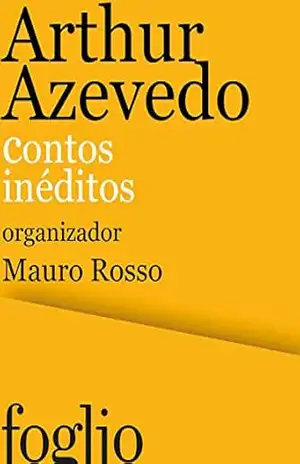 Contos inéditos – Arthur Azevedo