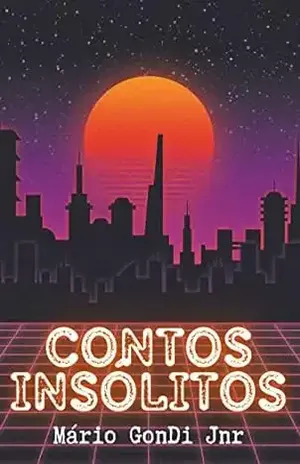 Contos Insólitos - Mário Gonçalves Dias Júnior