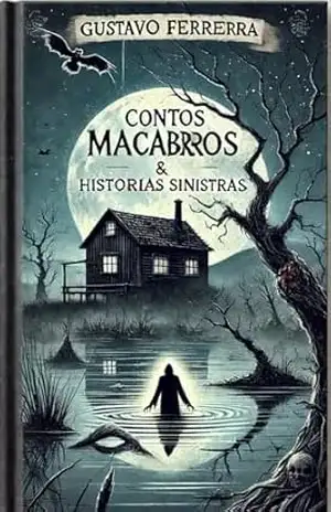 CONTOS MACABROS & HISTÓRIAS SINISTRAS – GUSTAVO FERREIRA