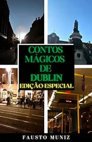 Contos Mágicos de Dublin: Edição Especial – Fausto  Muniz