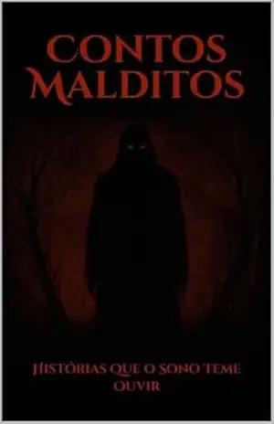 Contos Malditos: Histórias que o sono teme ouvir – R Garcia