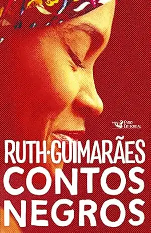 Contos negros – Ruth Guimarães