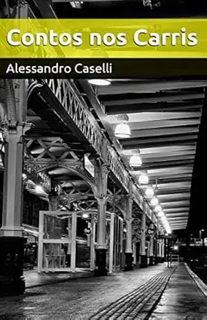 Contos Nos Carris - Alessandro Caselli