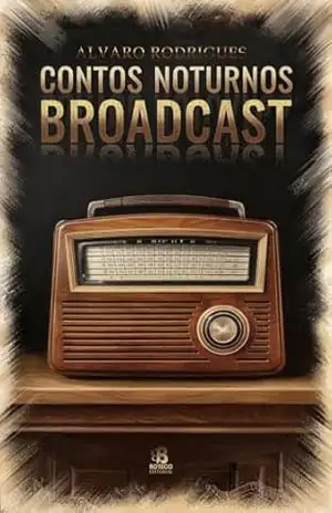 Contos Noturnos Broadcast – Alvaro Rodrigues