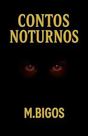 Contos Noturnos – M. Bigos