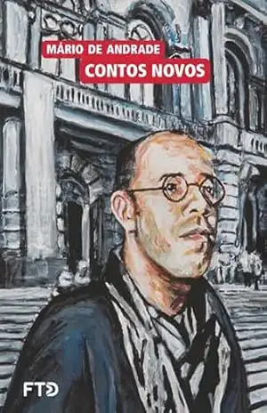 Contos novos (Almanaque dos Clássicos da Literatura Brasileira) – Mário de Andrade