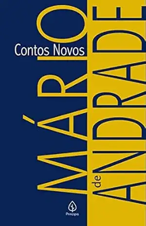Contos novos (Clássicos da literatura brasileira) – Mário de Andrade
