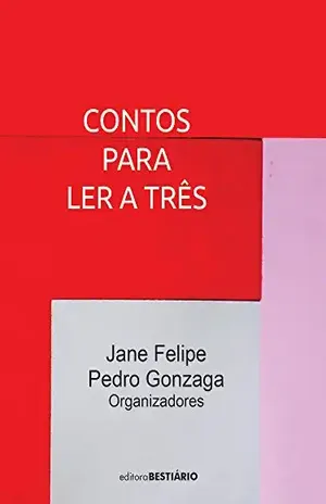 Contos para ler a três - Jane Felipe