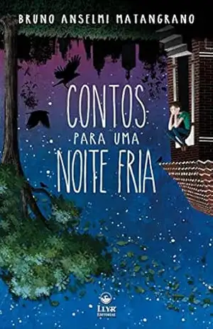Contos para uma noite fria – Bruno Anselmi Matangrano