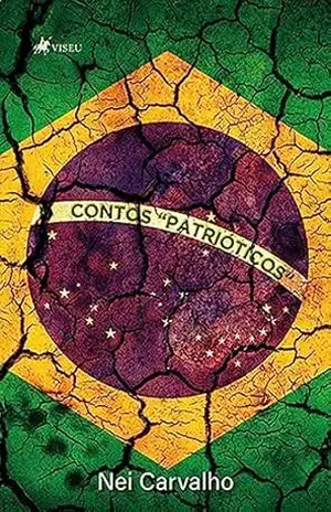 Contos "Patrióticos" - Nei Carvalho