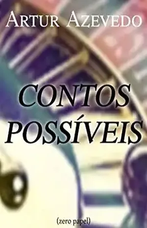 Contos Possíveis – Artur Azevedo