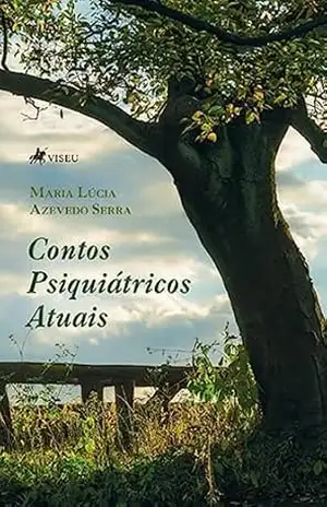 Contos Psiquiátricos Atuais – Maria Lúcia Azevedo Serra