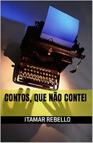 Contos, que não contei – Itamar Rebello