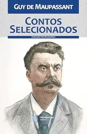 Contos Selecionados – Guy de Maupassant