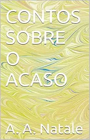 CONTOS SOBRE O ACASO – A. A.  Natale
